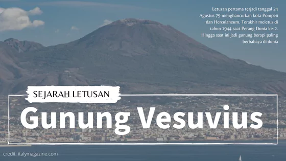 Sejarah Letusan Gunung Vesuvius (Paling Berbahaya di Dunia)