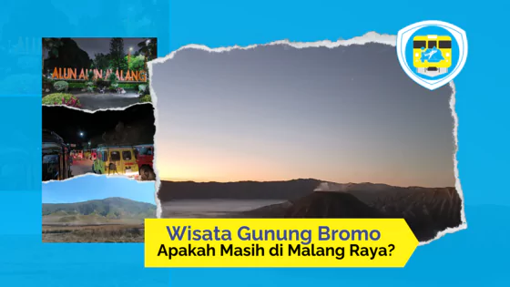 Wisata Gunung Bromo : Apakah Masih di Malang Raya?
