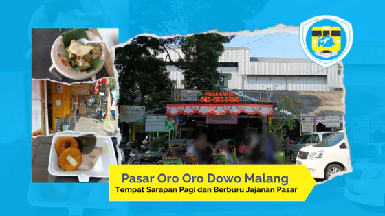 Pasar Oro Oro Dowo : Berburu Sarapan dan Jajanan Pasar